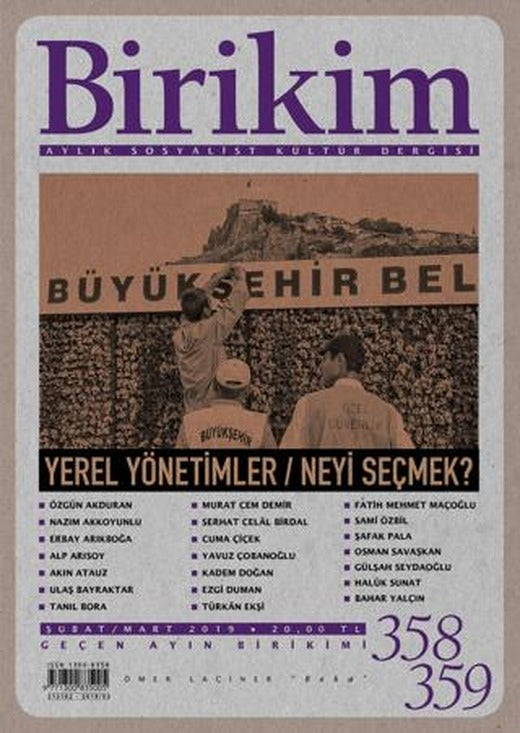 Birikim Aylık Sosyalist Kültür Dergisi Sayı: 358 - 359 | Birikim Yayınları (Ciltsiz)