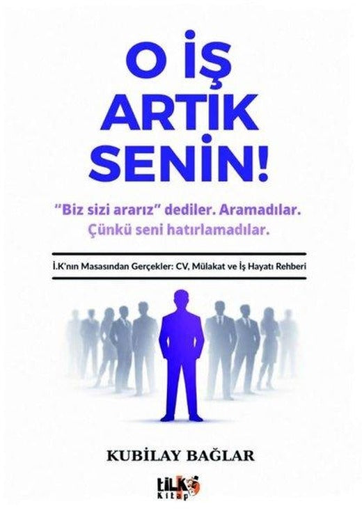 O İş Artık Senin! | Tilki Kitap (İnce Kapak)