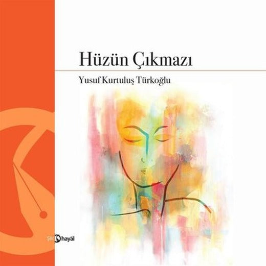 Hüzün Çıkmazı | Hayal