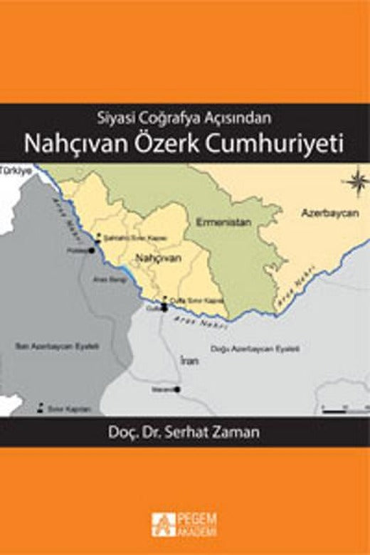 Nahçıvan Özerk Cumhuriyeti | Pegem Akademi Yayıncılık - Eğitim Dizisi (İnce Kapak)
