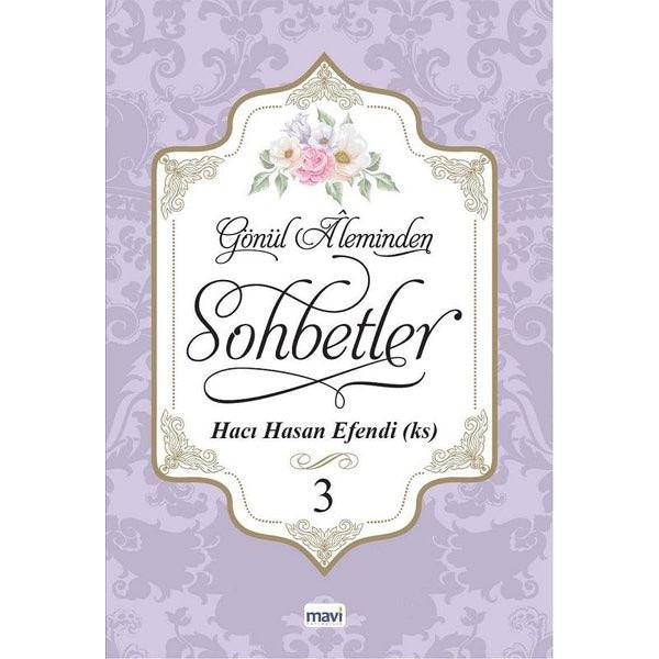 Gönül Aleminden Sohbetler 3