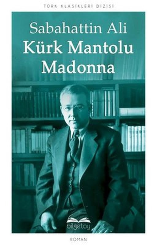 Kürk Mantolu Madonna | Bilgetoy