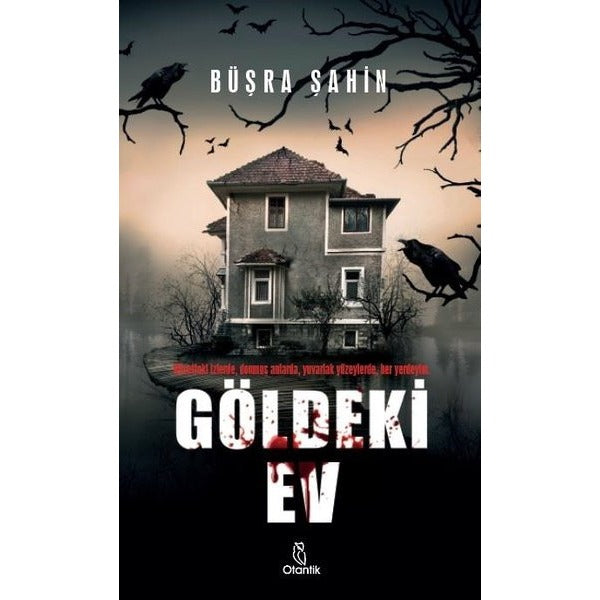 Göldeki Ev | Otantik Kitap (Ciltli)