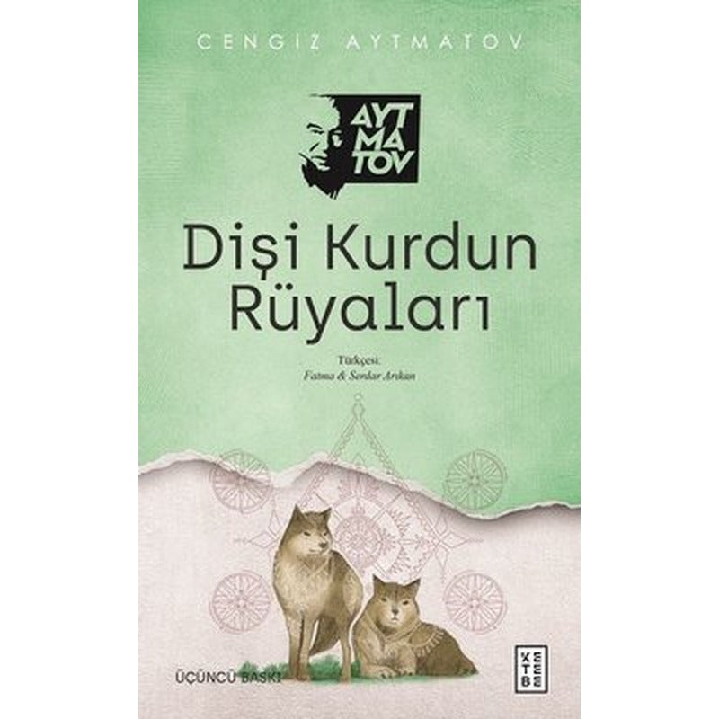 Dişi Kurdun Rüyaları | Ketebe