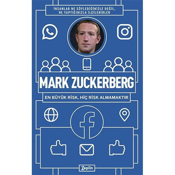 Mark Zuckerberg: En Büyük Risk Hiç Risk Almamaktır | Zeplin Kitap