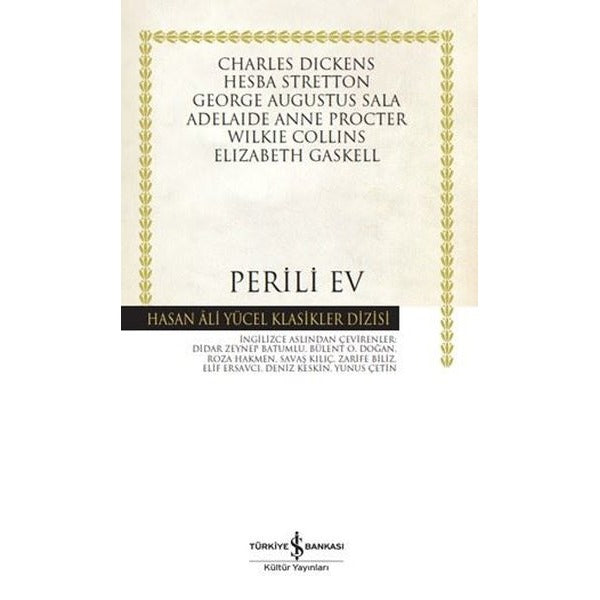 Perili Ev - Hasan Ali Yücel Klasikler | İş Bankası Kültür Yayınları (Ciltli)