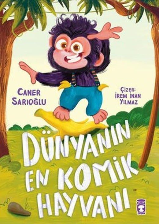 Dünyanın En Komik Hayvanı | Timaş Çocuk (İnce Kapak )