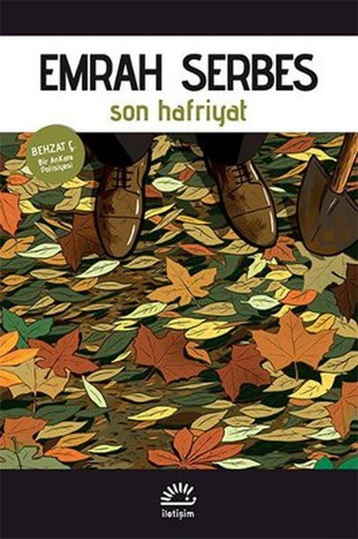 Son Hafriyat | İletişim Yayınları