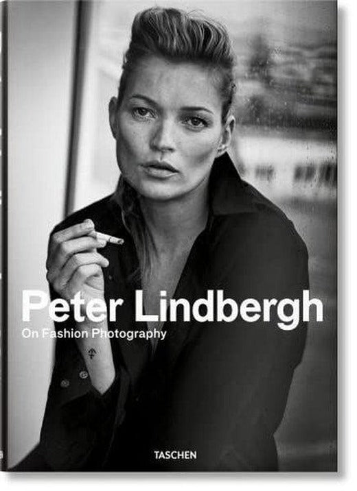 Peter Lindbergh. On Fashion Photography | Taschen GmbH (Ciltli)