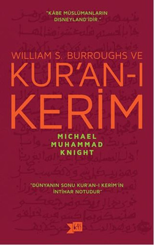 William S. Burroughs ve Kur’an-ı Kerim