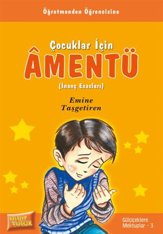 Çocuklar İçin Âmentü (İnanç Esasları)