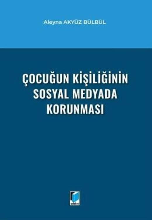 Çocuğun Kişiliğinin Sosyal Medyada Korunması