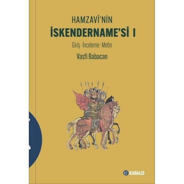 Hamzavi'nin İskendername'si 1 - Giriş - İnceleme - Metin | Kabalcı Yayınevi (İnce Kapak)