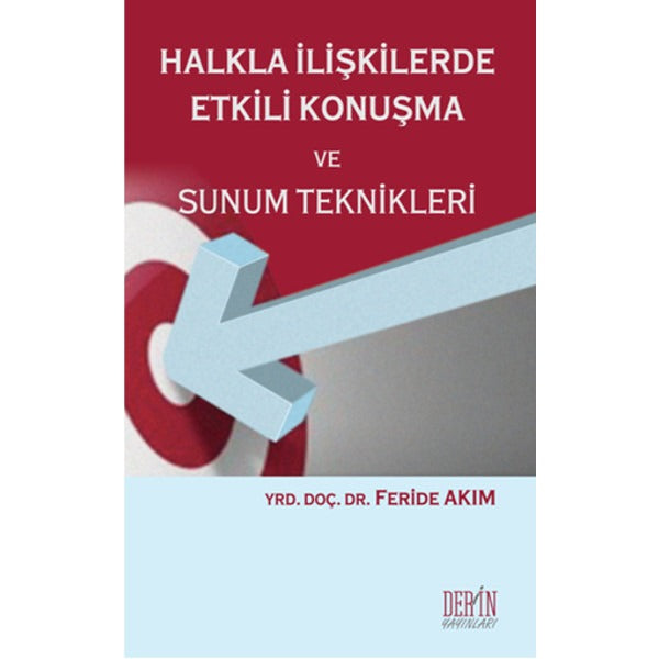 Halkla İlişkilerde Etkili Konuşma ve Sunum Teknikleri | Derin Yayınları (İnce Kapak)