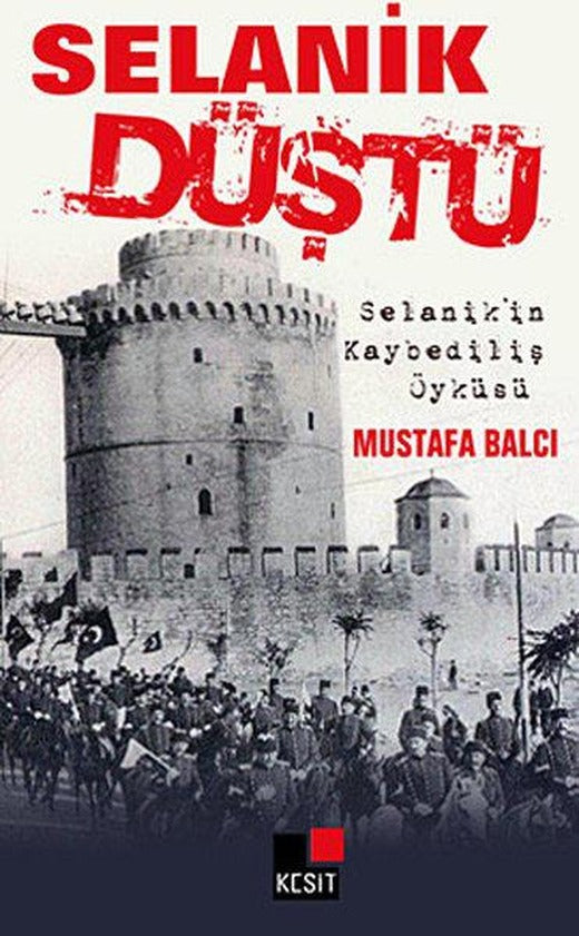 Selanik Düştü | Kesit Yayınları - Roman Dizisi (İnce Kapak)