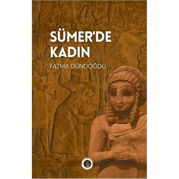 Sümer'de Kadın | Narsist Kitap (İnce Kapak)