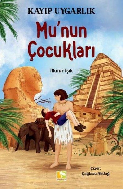 Mu'nun Çocukları - Kayıp Uygarlık | Çınaraltı Yayınları (İnce Kapak)
