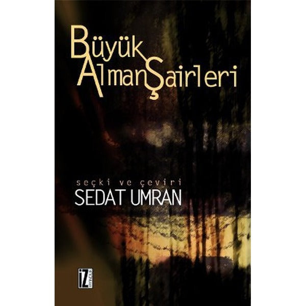 Büyük Alman Şairleri | İz Yayıncılık (Ciltsiz)