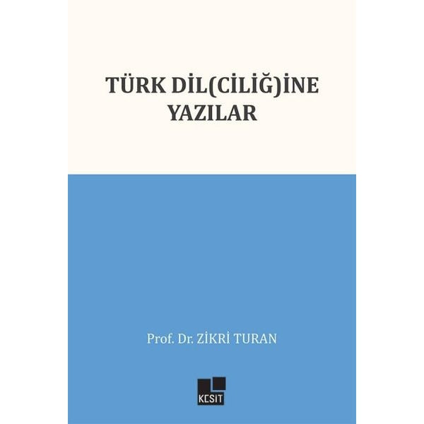 Türk Dilciliğine Yazılar | Kesit Yayınları (İnce Kapak)