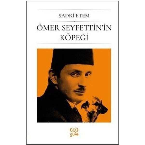 Ömer Seyfettin'in Köpeği | Gufo Yayınları (Ciltsiz)