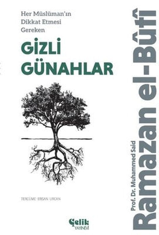 Her Müslüman'ın Dikkat Etmesi Gereken Gizli Günahlar | Çelik Yayınevi (İnce Kapak )