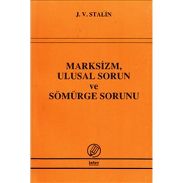Marksizm, Ulusal Sorun ve Sömürge Sorunu