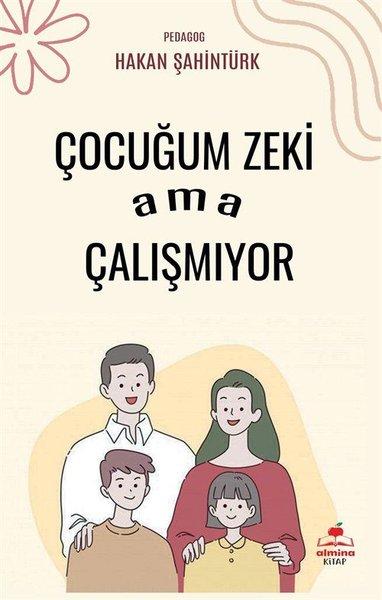 Çocuğum Zeki Ama Çalışmıyor | Almina Kitap (İnce Kapak)  - Resim 1
