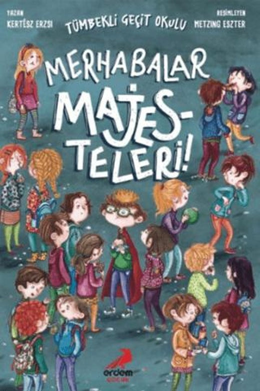 Merhabalar Majesteleri
