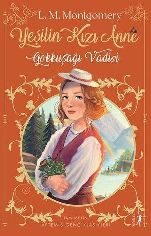 Yeşilin Kızı 7 - Gökkuşağı Vadisi | Artemis Yayınları (Ciltli)