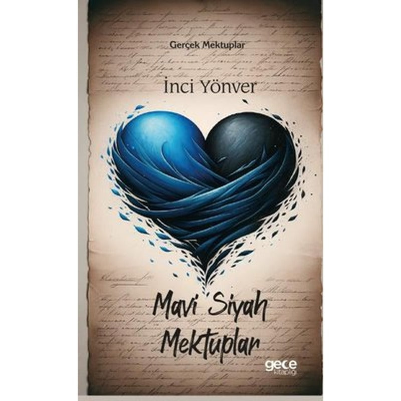 Mavi Siyah Mektuplar - Gerçek Mektuplar | Gece Kitaplığı
