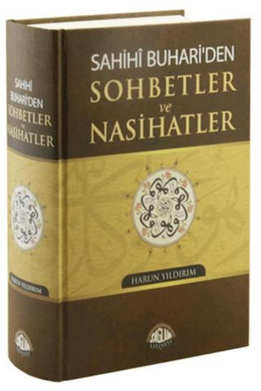 Sahihi Buhari’den Sohbetler ve Nasihatler