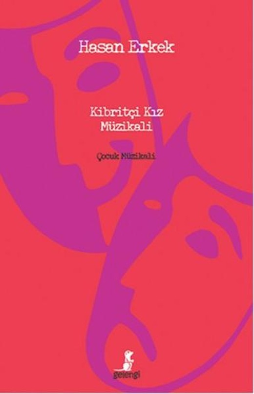 Kibritçi Kız Müzikali | Gelengi (Ciltli)