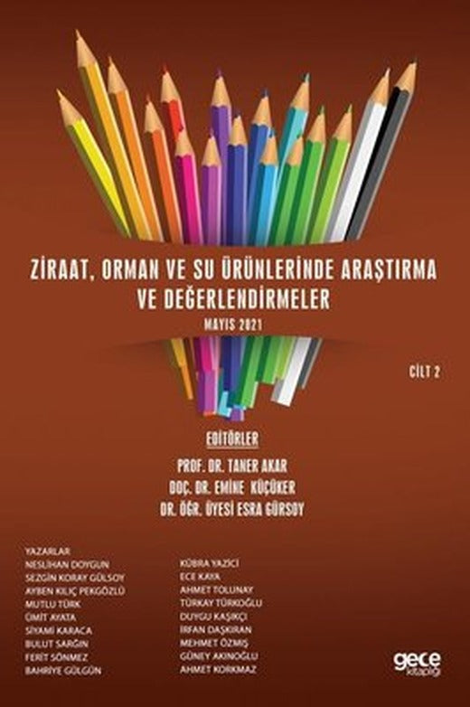 Ziraat Orman ve Su Ürünlerinde Araştırma ve Değerlendirmeler Mayıs 2021 Cilt 2 | Gece Kitaplığı
