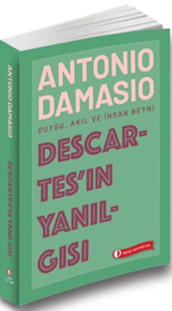 Descartes'in Yanılgısı: Duygu - Akıl ve İnsan Beyni | ODTÜ Yayıncılık