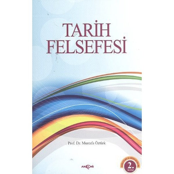 Tarih Felsefesi | Akçağ Yayınları