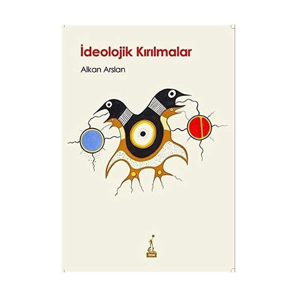 İdeolojik Kırılmalar