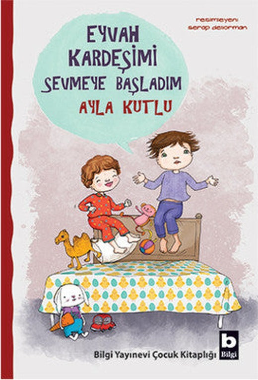 Eyvah Kardeşimi Sevmeye Başladım | Bilgi Yayınevi