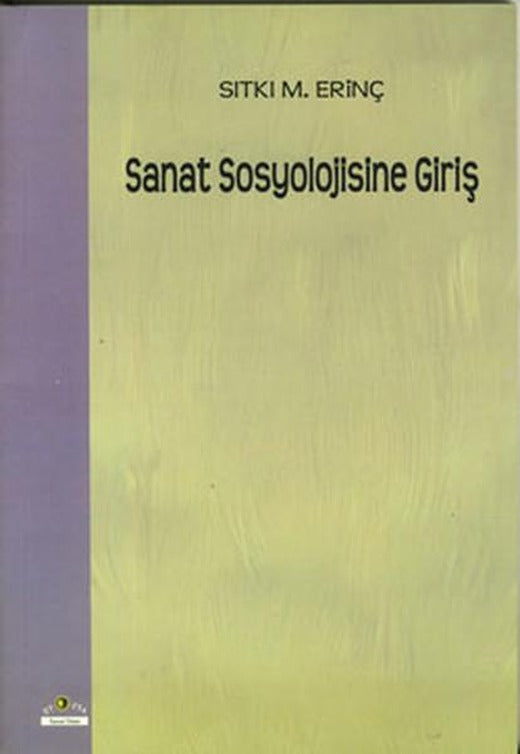 Sanat Sosyolojisine Giriş | Ütopya Yayınevi (İnce Kapak)