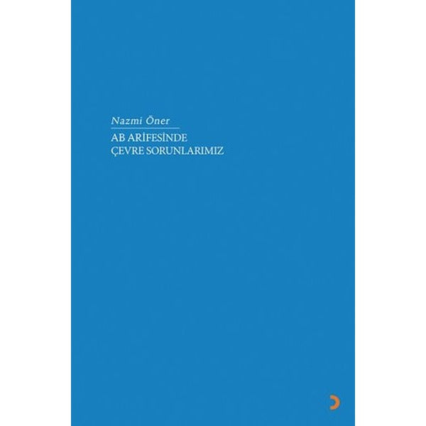 AB Arifesinde Çevre Sorunlarımız