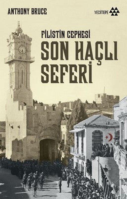 Son Haçlı Seferi-Filistin Cephesi | Yeditepe Yayınevi