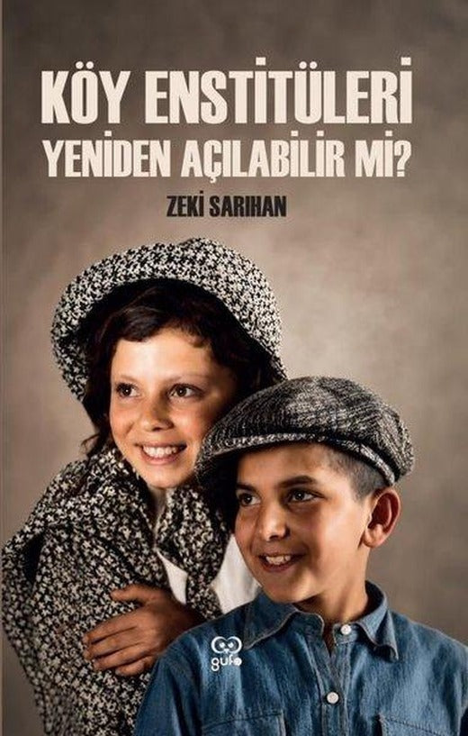 Köy Enstitüleri Yeniden Açılabilir mi? | Gufo Yayınları (İnce Kapak)