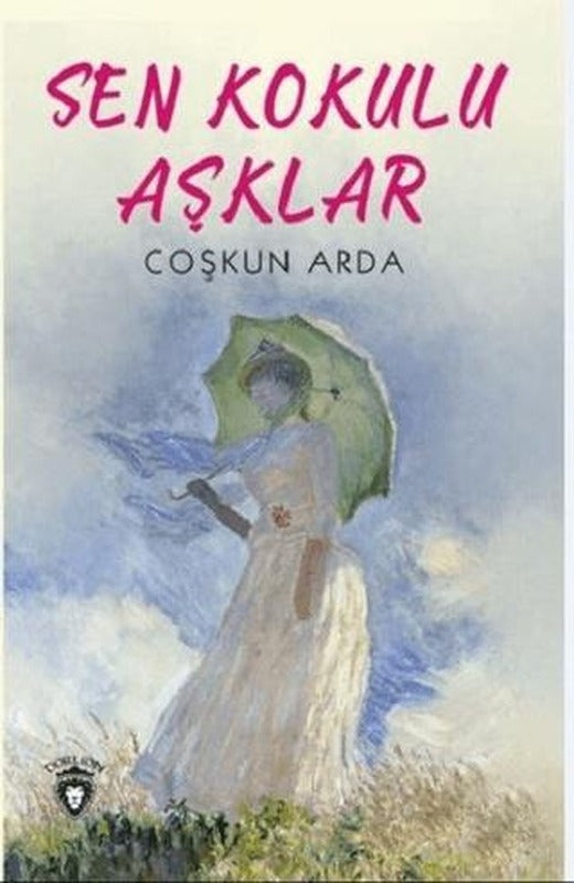 Sen Kokulu Aşklar