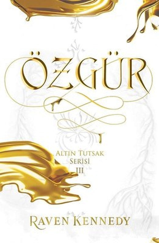 Özgür - Altın Tutsak Serisi 3 | Ren Kitap (Ciltli)