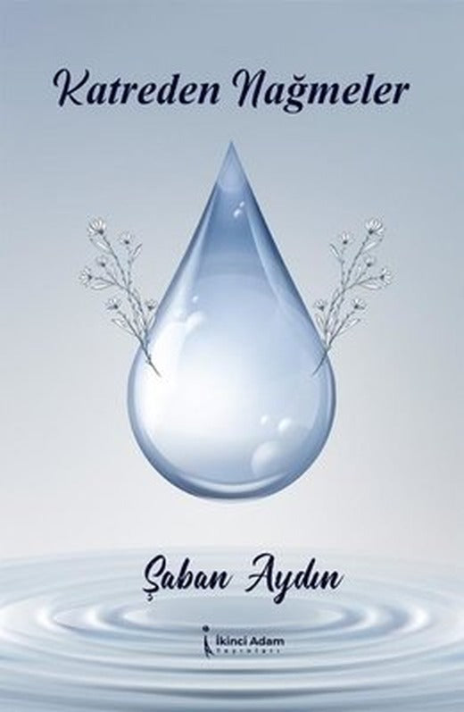 Katreden Nağmeler | İkinci Adam Yayınları