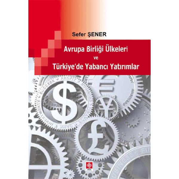 Avrupa Birliği Ülkeleri ve Türkiye'de Yabancı Yatırımlar