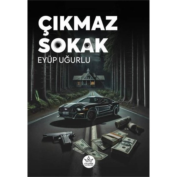 Çıkmaz Sokak | Elpis Yayınları (İnce Kapak)