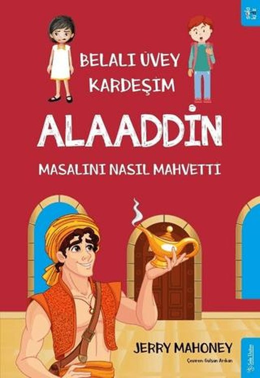 Belalı Üvey Kardeşim Alaaddin Masalını Nasıl Mahvetti? | Sola Unitas (Ciltsiz)