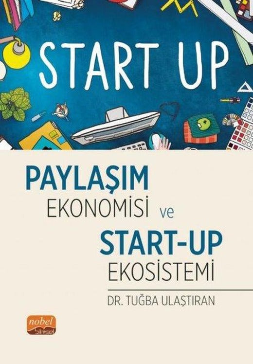 Paylaşım Ekonomisi ve Start - Up Ekosistemi | Nobel Bilimsel Eserler (İnce Kapak)