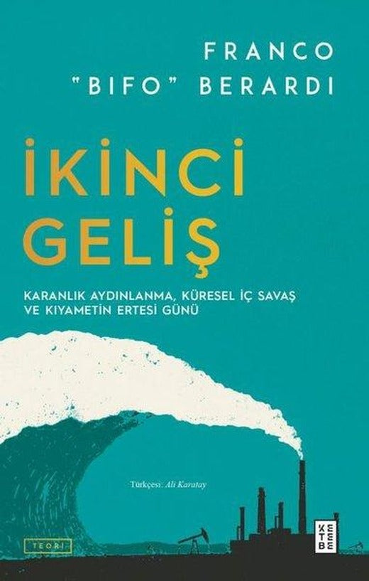 İkinci Geliş - Karanlık Aydınlanma Küresel İç Savaş ve Kıyametin Ertesi Günü | Ketebe (İnce Kapak)