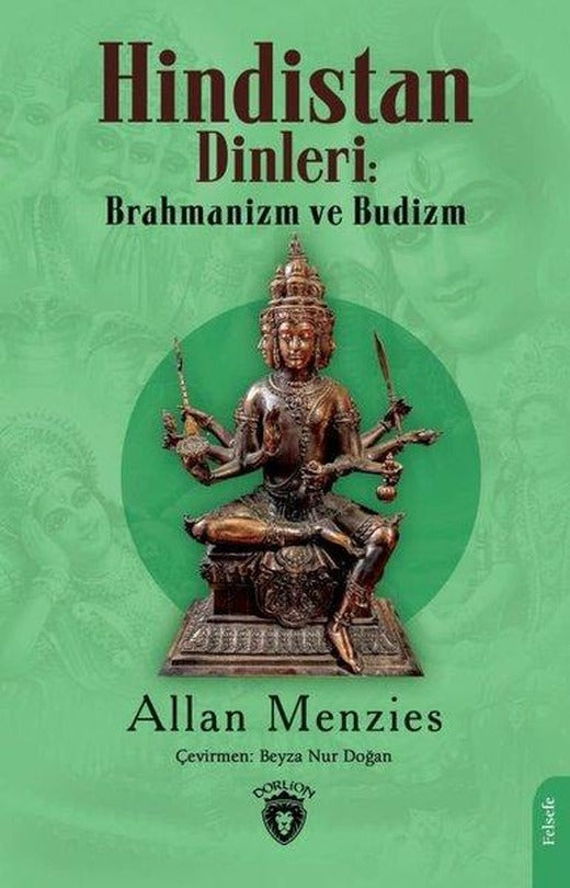 Hindistan Dinleri: Brahmanizm ve Budizm | Dorlion Yayınevi (İnce Kapak)